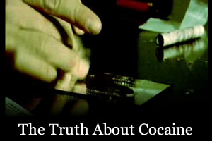 The Truth About Cocaine