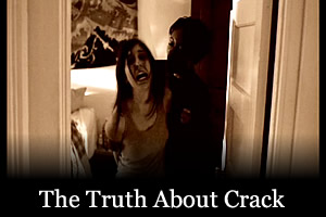 The Truth About Crack
