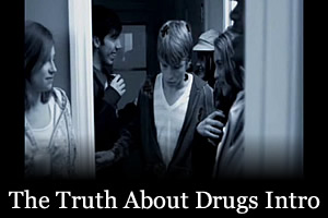 The Truth About Drugs Intro