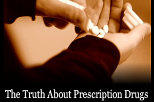 The Truth About Prescription Drugs